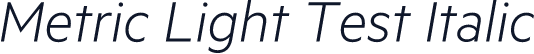 Metric Light Test Italic
