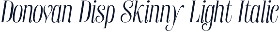 Donovan Disp Skinny Light Italic