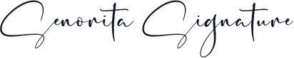 Senorita Signature