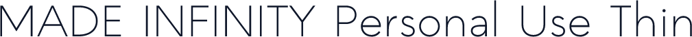 MADE INFINITY Personal Use Thin