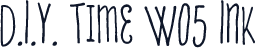 D.I.Y. Time W05 Ink