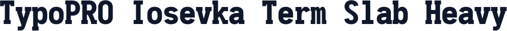 TypoPRO Iosevka Term Slab Heavy