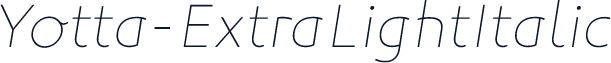 Yotta-ExtraLightItalic