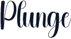 Plunge