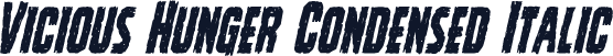 Vicious Hunger Condensed Italic