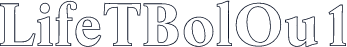 LifeTBolOu1