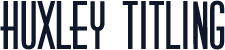 Huxley Titling