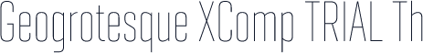 Geogrotesque XComp TRIAL Th