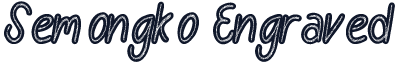 Semongko Engraved