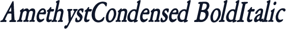 AmethystCondensed BoldItalic