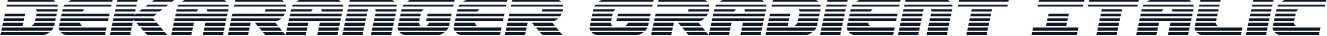 Dekaranger Gradient Italic