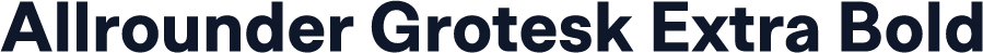 Allrounder Grotesk Extra Bold