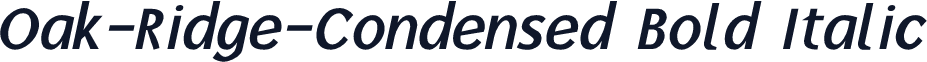 Oak-Ridge-Condensed Bold Italic