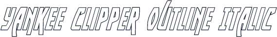Yankee Clipper Outline Italic
