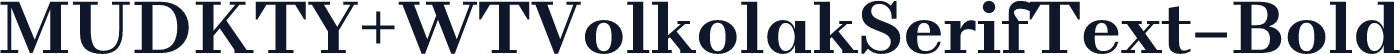 MUDKTY+WTVolkolakSerifText-Bold