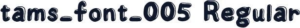 tams_font_005 Regular