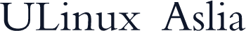 ULinux  Aslia