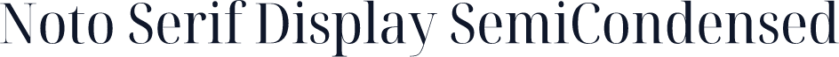 Noto Serif Display SemiCondensed