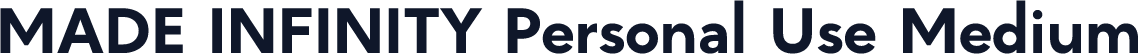 MADE INFINITY Personal Use Medium