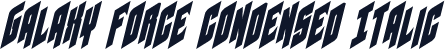 Galaxy Force Condensed Italic