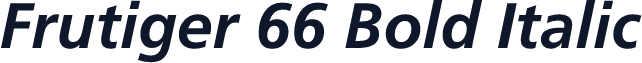 Frutiger 66 Bold Italic