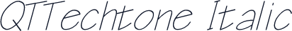QTTechtone Italic