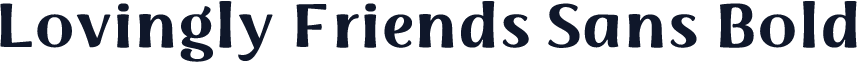 Lovingly Friends Sans Bold