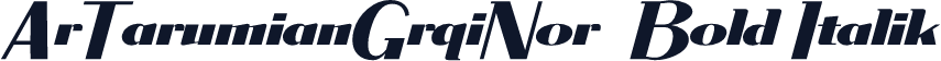 ArTarumianGrqiNor  Bold Italik