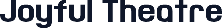 Joyful Theatre