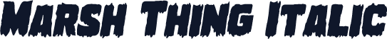 Marsh Thing Italic