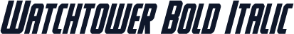 Watchtower Bold Italic