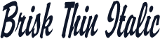 Brisk Thin Italic