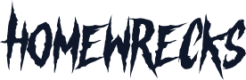 HOMEWRECKS