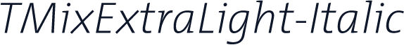 TMixExtraLight-Italic