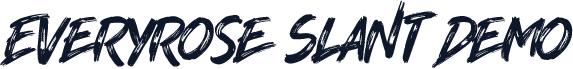 Everyrose Slant Demo
