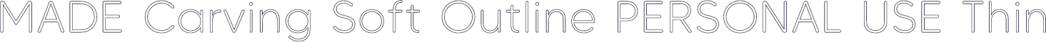 MADE Carving Soft Outline PERSONAL USE Thin