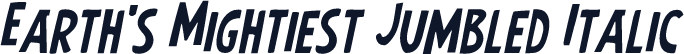 Earth's Mightiest Jumbled Italic