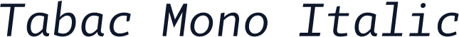 Tabac Mono Italic