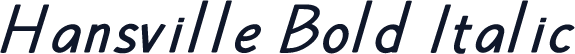 Hansville Bold Italic