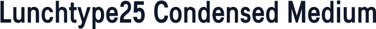 Lunchtype25 Condensed Medium
