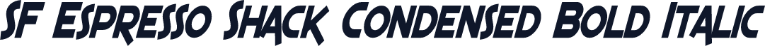 SF Espresso Shack Condensed Bold Italic