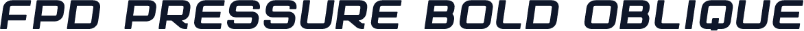 FPD Pressure Bold Oblique