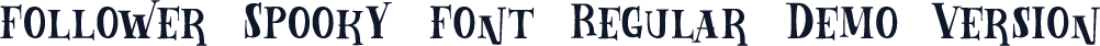 Follower Spooky Font Regular Demo Version