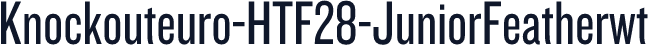 Knockouteuro-HTF28-JuniorFeatherwt