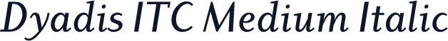 Dyadis ITC Medium Italic