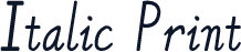 Italic Print