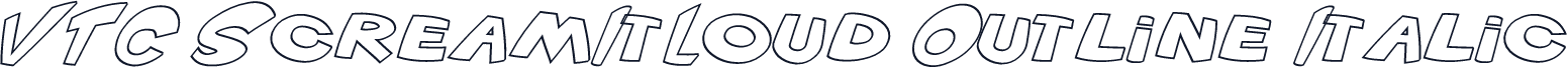 VTC ScreamItLoud Outline Italic