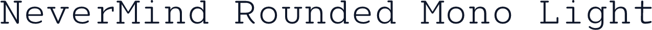 NeverMind Rounded Mono Light