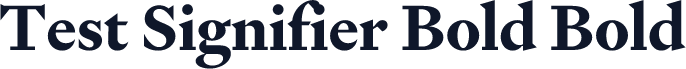 Test Signifier Bold Bold