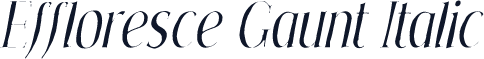 Effloresce Gaunt Italic